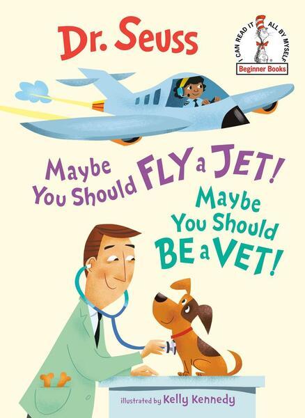 Maybe You Should Fly a Jet! Maybe You Should Be a Vet! - 1984894064