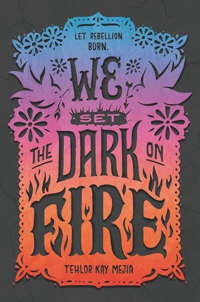 We Set the Dark on Fire - 0062691325