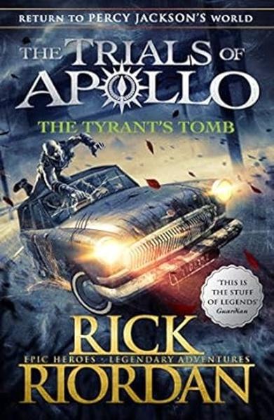 Levně The Tyrant's Tomb (The Trials of Apollo Book 4)