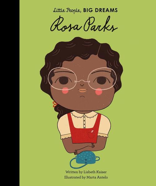 Levně Little People, Big Dreams: Rosa Parks
