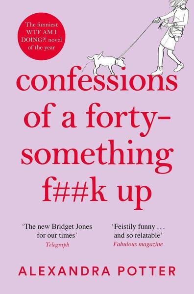Levně Confessions of a Forty-Something F**k Up