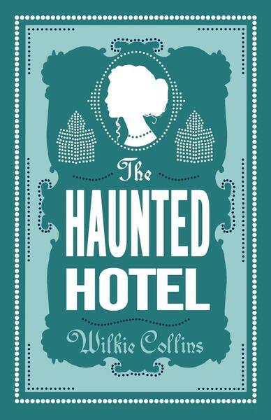 The Haunted Hotel - 1847498396