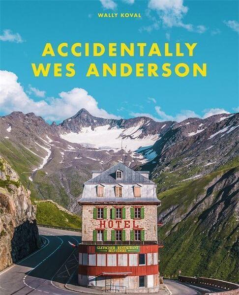Levně Accidentally Wes Anderson