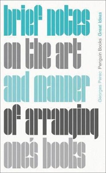 Brief Notes on the Art and Manner of Arranging One's Books - 024147521X