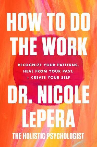 How to Do the Work - 006301209X