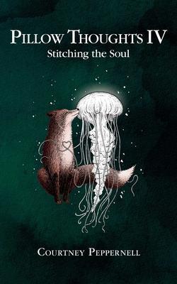Pillow Thoughts IV - Stitching the Soul - 1524854522