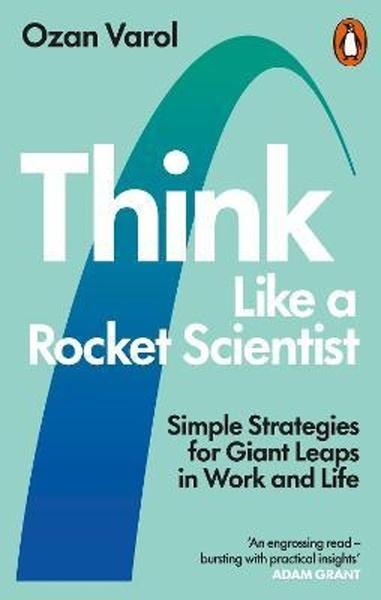 Think Like a Rocket Scientist - 0753553600