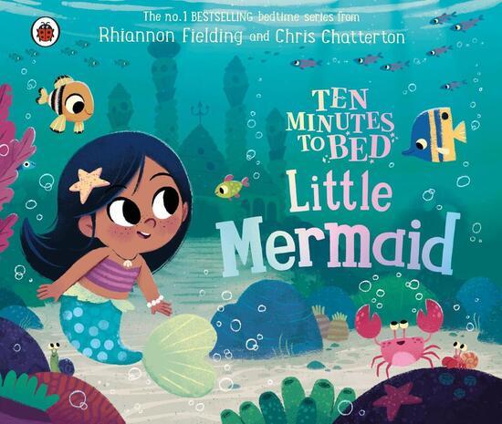 Ten Minutes to Bed: Little Mermaid - 024148989X