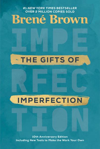 The Gifts of Imperfection: 10th Anniversary Edition - 0593133587