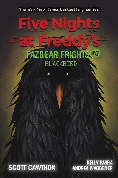 Five Nights at Freddy's: Fazbear Frights 06: Blackbird - 1338703897