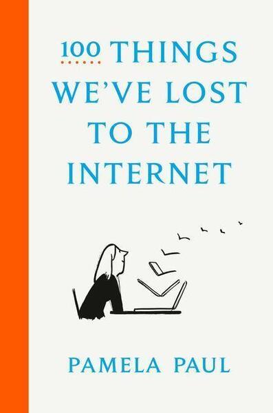 Levně 100 Things We've Lost to the Internet