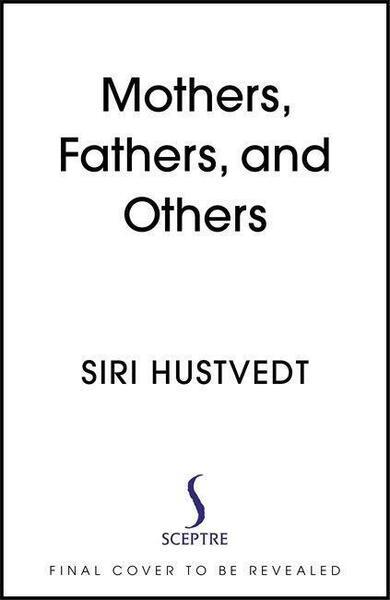 Mothers, Fathers, and Others - 1529376653