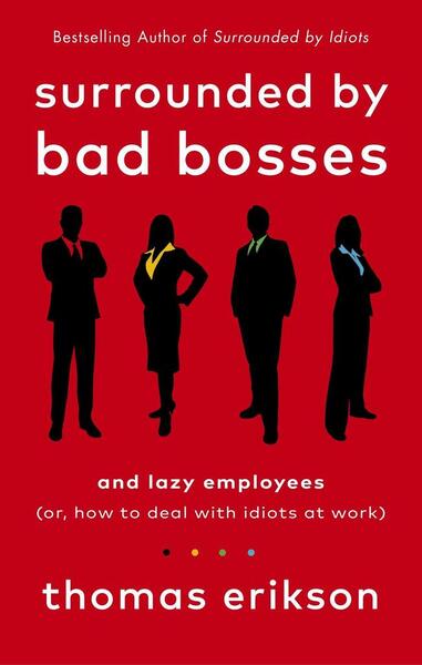Levně Surrounded by Bad Bosses and Lazy Employees