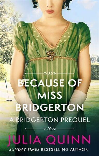 Because of Miss Bridgerton - 0349430136