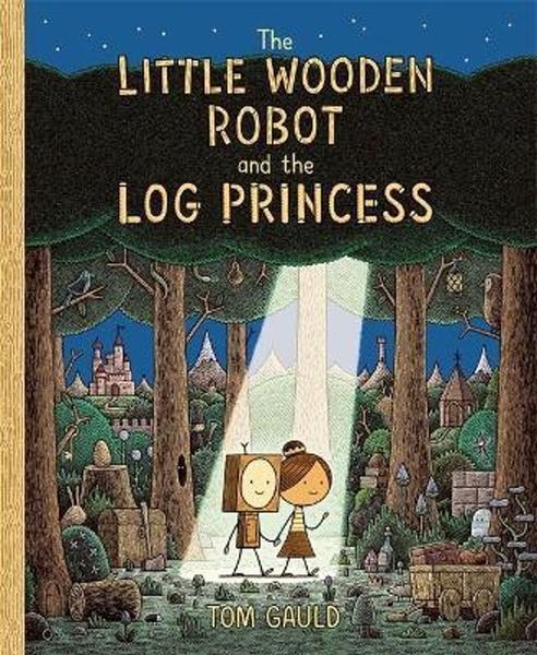 The Little Wooden Robot and the Log Princess - 1787419177