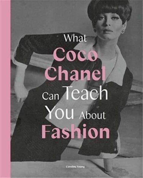 What Coco Chanel Can Teach You About Fashion - 0711259097