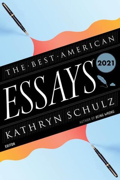 The Best American Essays 2021 - 0358381754