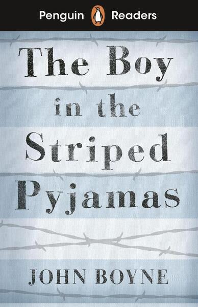Penguin Readers Level 4: The Boy in Striped Pyjamas (ELT Graded Reader) - 0241447429