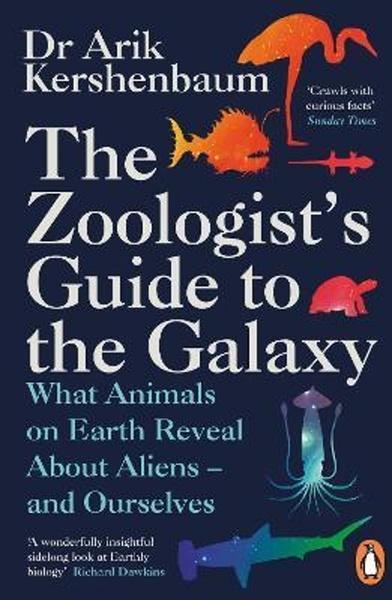 The Zoologist's Guide to the Galaxy - 0241986842