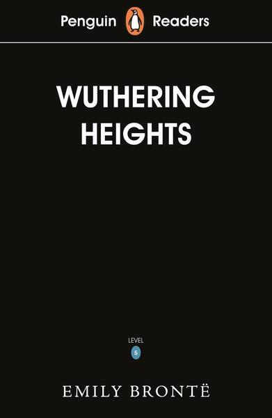 Penguin Readers Level 5: Wuthering Heights - 0241375290