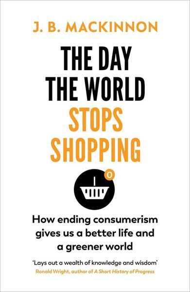 The Day the World Stops Shopping - 1784709247