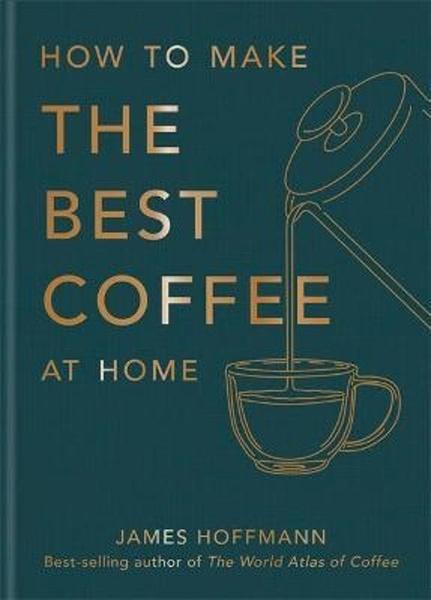 Levně How to Make the Best Coffee