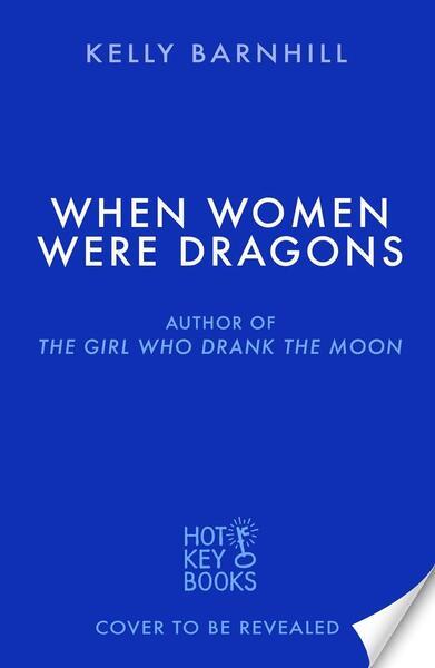 When Women Were Dragons - 1471412210