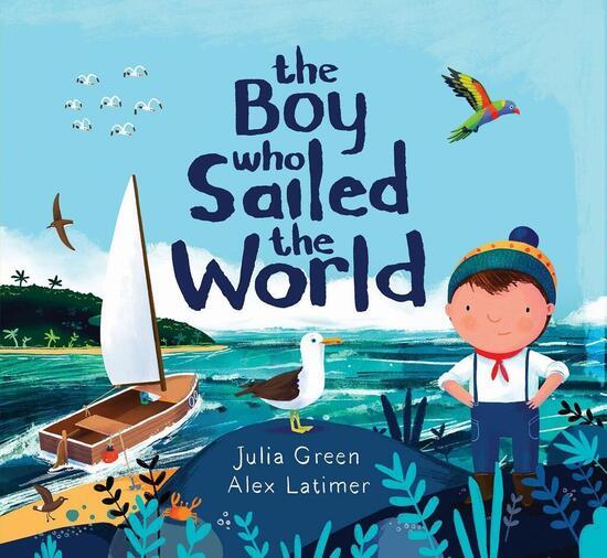 The Boy Who Sailed the World - 178845233X