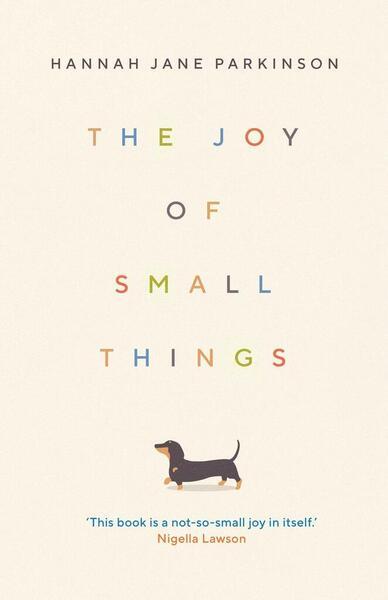 The Joy of Small Things - 1783352361