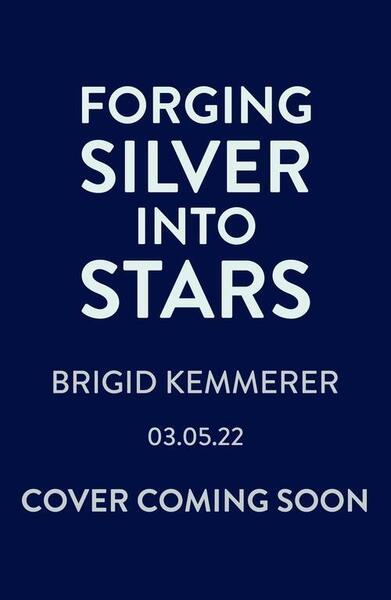 Forging Silver into Stars - 1526645742