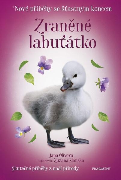 Nové příběhy se šťastným koncem  Zraněné labuťátko - 9788025356142