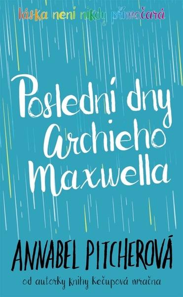 Levně Poslední dny Archieho Maxwella