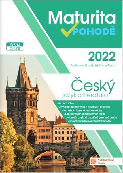 Maturita v pohodě 2022 Český jazyk a literatura - 9788075633941