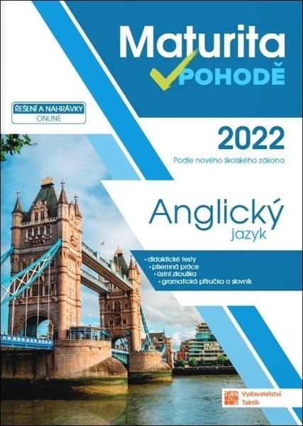 Levně Maturita v pohodě 2022 Anglický jazyk