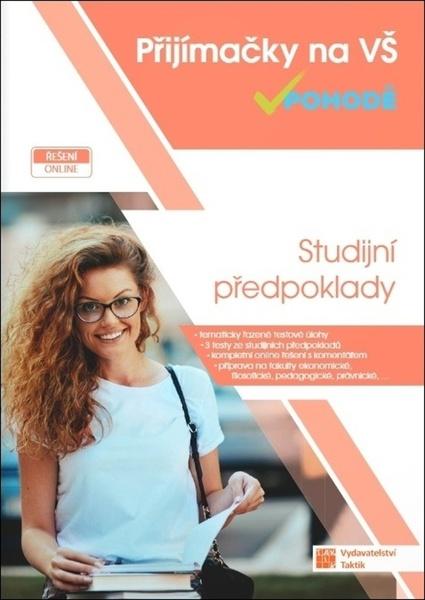 Levně Přijímačky na vysoké školy v pohodě Studijní předpoklady
