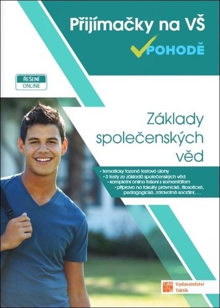 Levně Přijímačky na vysoké školy v pohodě Základy společenských věd