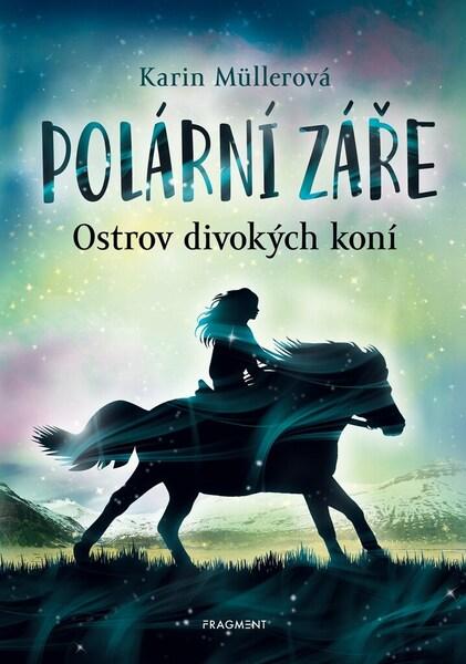Polární záře Ostrov divokých koní - 9788025356081
