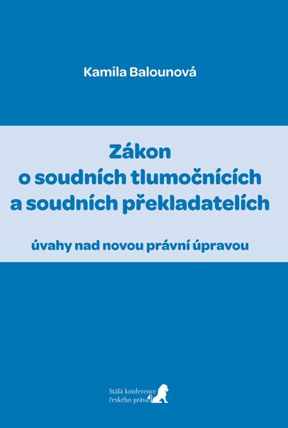 Zákon o soudních tlumočnících a soudních překladatelích - 9788090681323