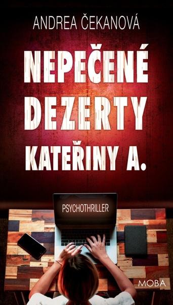 Nepečené dezerty Kateřiny A. - 9788027902682