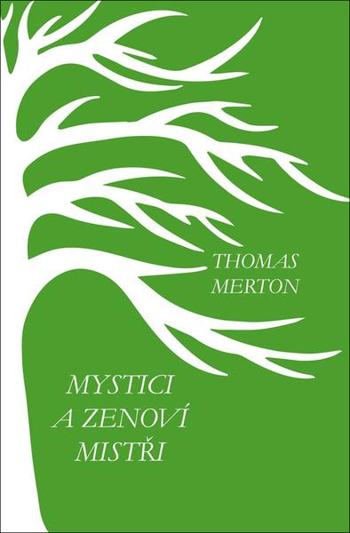 Mystici a zenoví mistři - 9788073641283