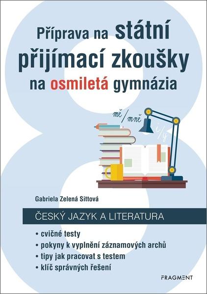 Levně Příprava na státní přijímací zkoušky na osmiletá gymnázia
