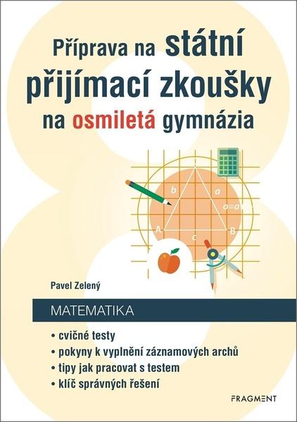 Příprava na státní přijímací zkoušky na osmiletá gymnázia - 9788025356432