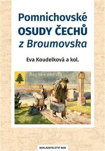 Pomnichovské osudy Čechů z Broumovska - 9788088367185