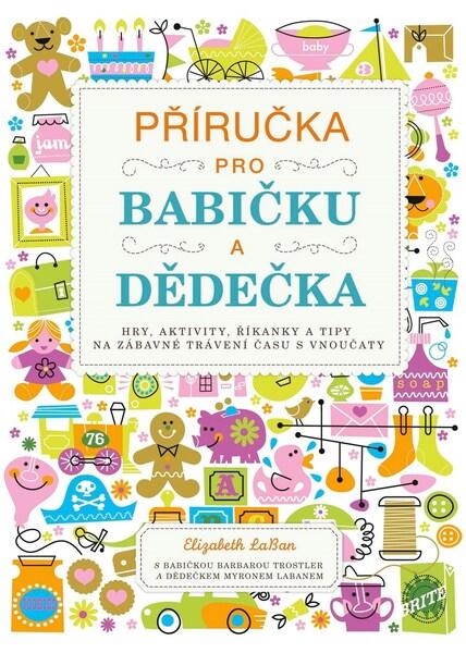 Levně Příručka pro babičku a dědečka