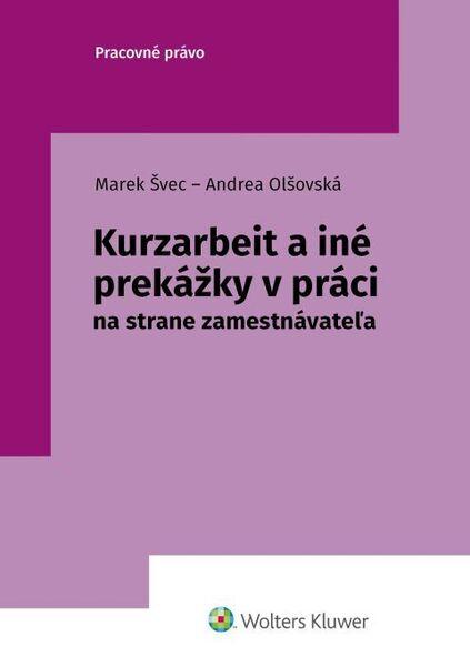 Levně Kurzarbeit a iné prekážky v práci - Marek Švec