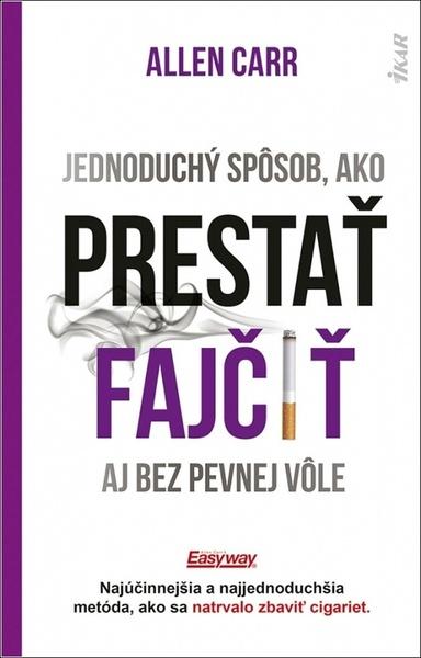 Jednoduchý spôsob, ako prestať fajčiť - 9788055181530