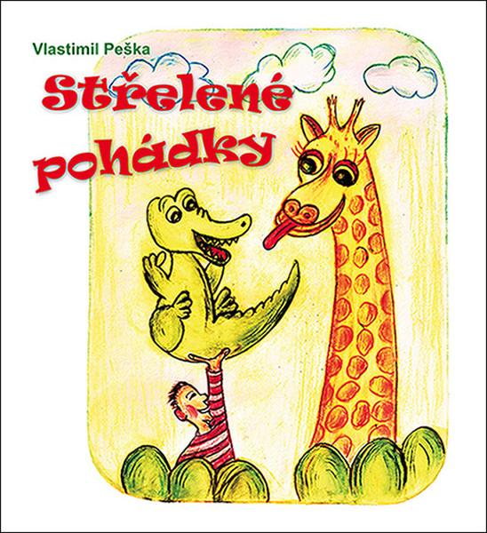 Střelené pohádky - 9788074753886