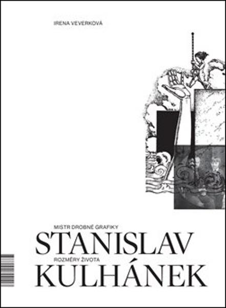 Mistr drobné grafiky Stanislav Kulhánek - 9788090802117