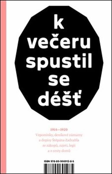 K večeru spustil se déšť - Štěpán Zadražil - 9788090691285