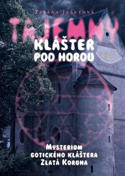 Levně Tajemný klášter pod horou